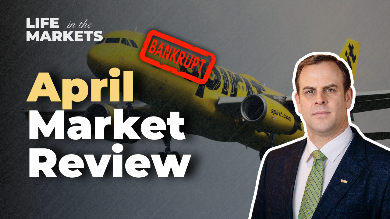 April Market Review Spirit Airlines Bankruptcy